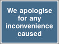 We Apologise For Inconvenience