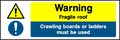 Fragile Roof safety sign