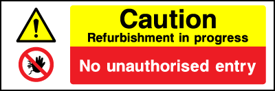 Caution Refurbishment safety sign