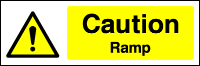 Ramp Caution safety sign