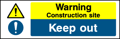 Construction Site keep Out safety sign
