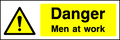 Dangerous Men at Work safety sign