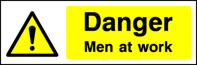 Dangerous Men at Work safety sign
