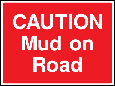 Mud on Road safety sign
