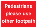 Pedestrians Use Other Footpath safety sign