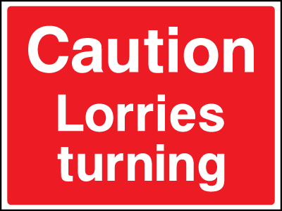 Lorries Turning safety sign