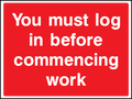 Log in Before Work safety sign