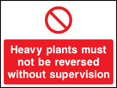 No Reversing Without Supervision safety sign