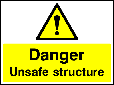 Unsafe Structure safety sign